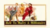 How to Marry a Millionaire