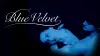 Blue Velvet