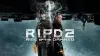 R.I.P.D. 2: Rise of the Damned