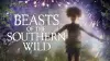 Beasts of the Southern Wild