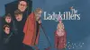 The Ladykillers