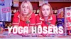 Yoga Hosers