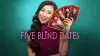 Five Blind Dates