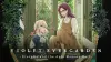 Violet Evergarden: Eternity and the Auto Memory Doll