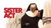 Sister Act