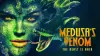 Medusa's Venom