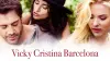 Vicky Cristina Barcelona