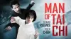 Man of Tai Chi