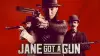 Jane Got a Gun