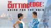 The Cutting Edge: Going for the Gold