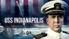 USS Indianapolis: Men of Courage