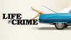 Life of Crime