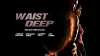 Waist Deep