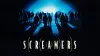 Screamers