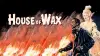 House of Wax