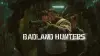 Badland Hunters