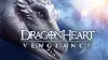 Dragonheart: Vengeance