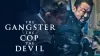 The Gangster, the Cop, the Devil