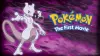 Pokémon: The First Movie