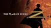 The Mask of Zorro