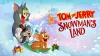 Tom and Jerry: Snowman's Land