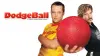 DodgeBall: A True Underdog Story