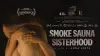 Smoke Sauna Sisterhood