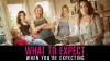 What to Expect When You're Expecting