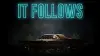 It Follows