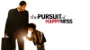 The Pursuit of Happyness