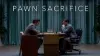 Pawn Sacrifice