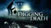 Digging to Death