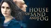 House of Sand and Fog