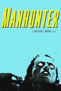 Poster to the movie "Manhunter" #244884