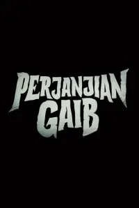 Poster to the movie "Perjanjian Gaib" #614604