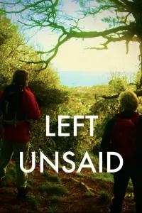 Poster to the movie "Left Unsaid" #649265