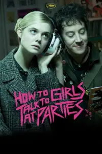 Poster to the movie "How to Talk to Girls at Parties" #306866