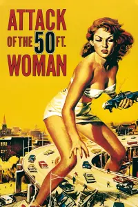 Poster to the movie "Attack of the 50 Foot Woman" #356842