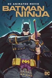 Poster to the movie "Batman Ninja" #113628