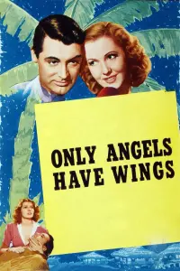 Poster to the movie "Only Angels Have Wings" #362774