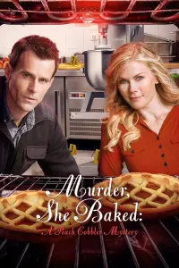 Poster to the movie "Murder, She Baked: A Peach Cobbler Mystery" #351181