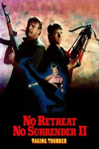 Poster to the movie "No Retreat, No Surrender 2: Raging Thunder" #587725