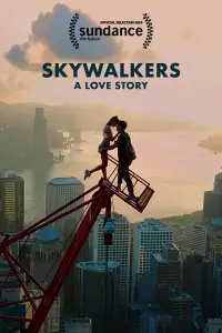 Poster to the movie "Skywalkers: A Love Story" #198610