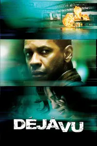 Poster to the movie "Déjà Vu" #104419