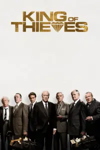 Poster to the movie "King of Thieves" #132125