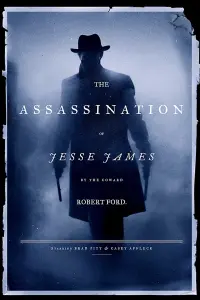 Poster to the movie "The Assassination of Jesse James by the Coward Robert Ford" #243623