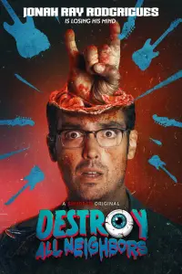 Poster to the movie "Destroy All Neighbors" #195011