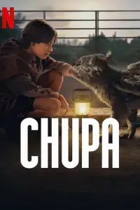 Poster to the movie "Chupa" #55176