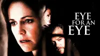 Backdrop to the movie "Eye for an Eye" #304624