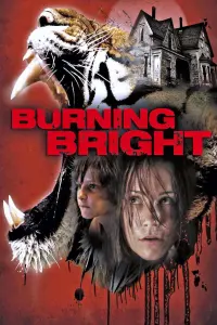 Poster to the movie "Burning Bright" #360690